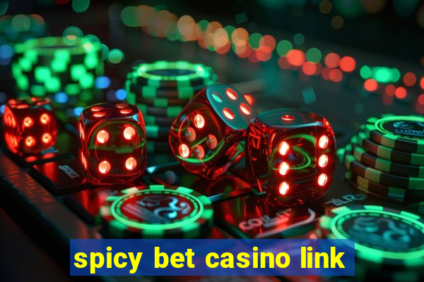 spicy bet casino link