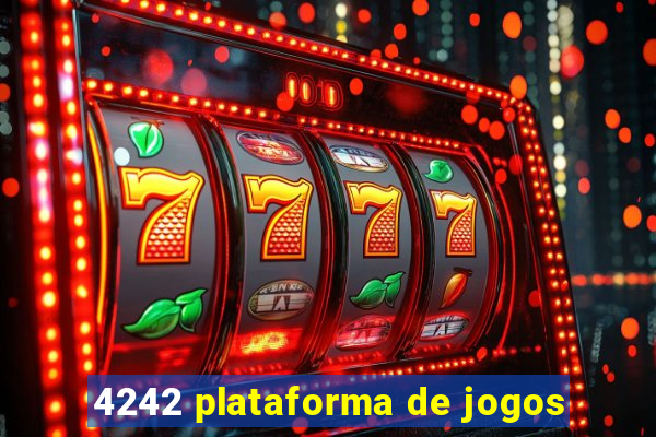 4242 plataforma de jogos