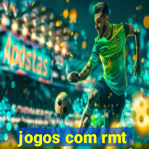 jogos com rmt