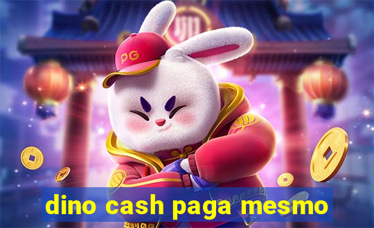 dino cash paga mesmo