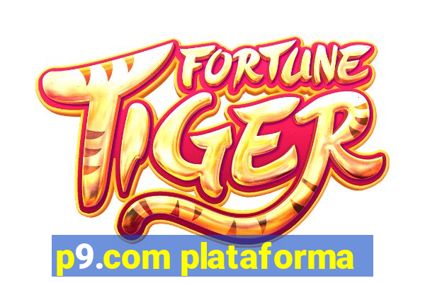 p9.com plataforma