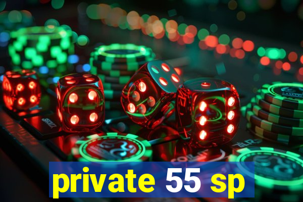 private 55 sp