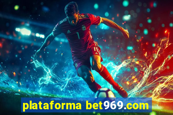 plataforma bet969.com