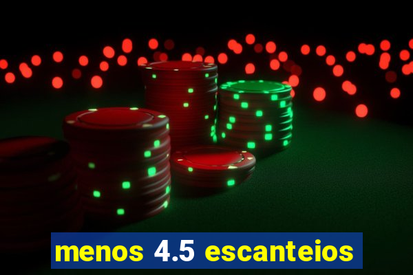 menos 4.5 escanteios