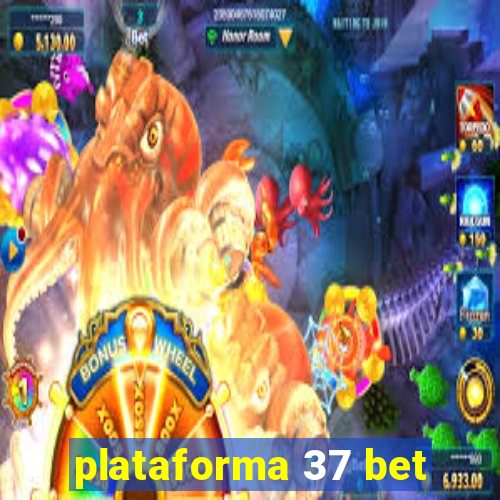 plataforma 37 bet