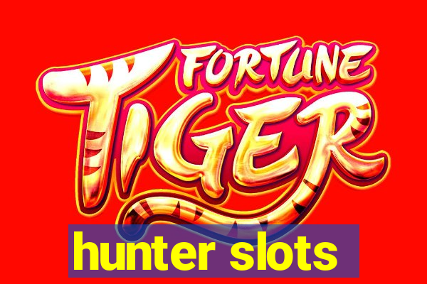 hunter slots