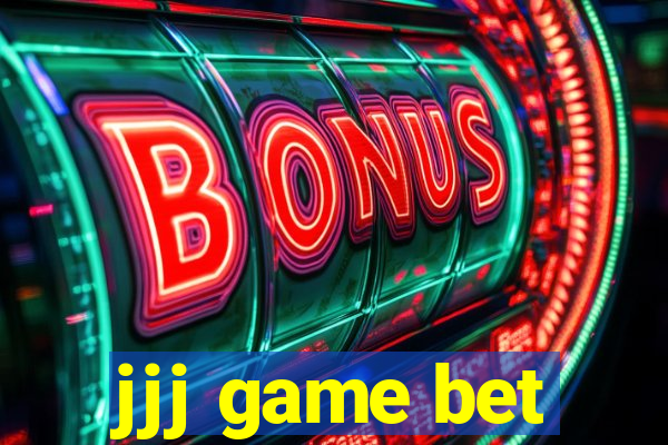 jjj game bet