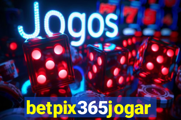 betpix365jogar