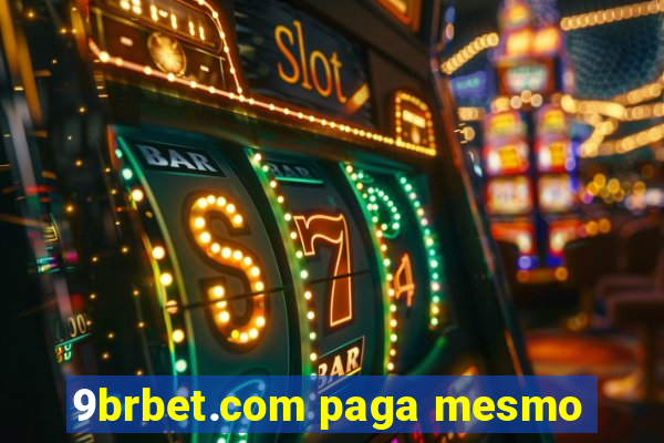 9brbet.com paga mesmo