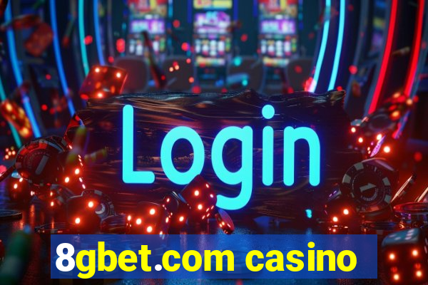 8gbet.com casino