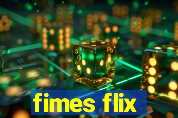 fimes flix