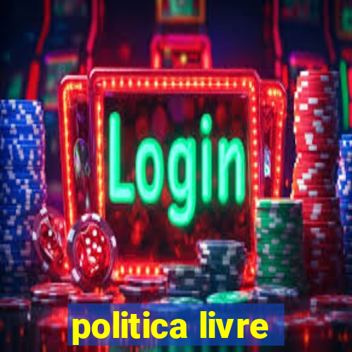 politica livre