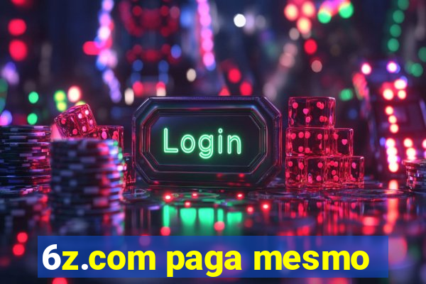 6z.com paga mesmo