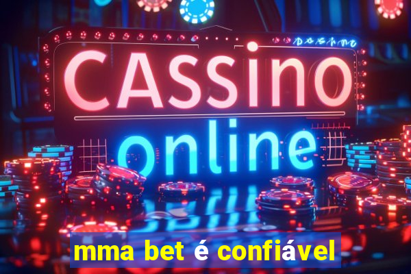 mma bet é confiável