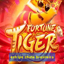 estripe chate brasileira