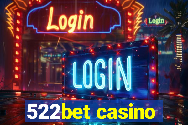 522bet casino