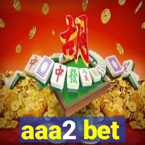 aaa2 bet