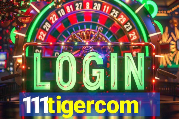 111tigercom