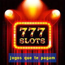 jogos que te pagam para jogar