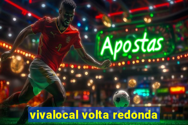 vivalocal volta redonda