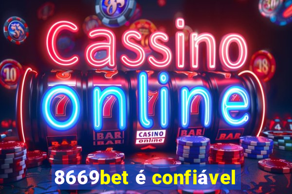 8669bet é confiável