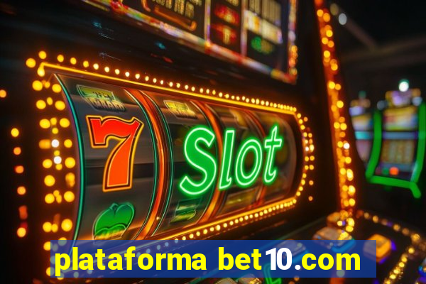 plataforma bet10.com