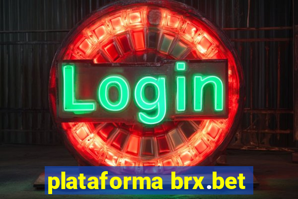 plataforma brx.bet