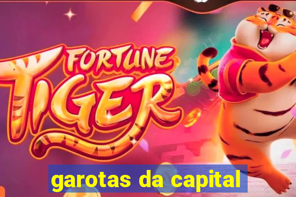 garotas da capital