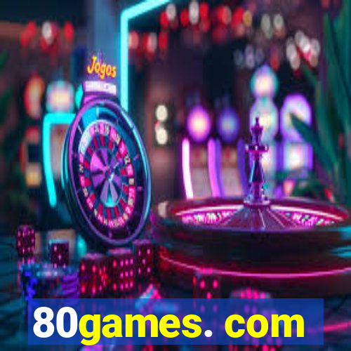 80games. com