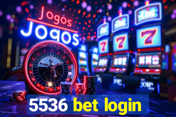 5536 bet login