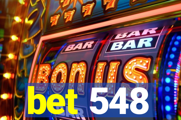 bet 548