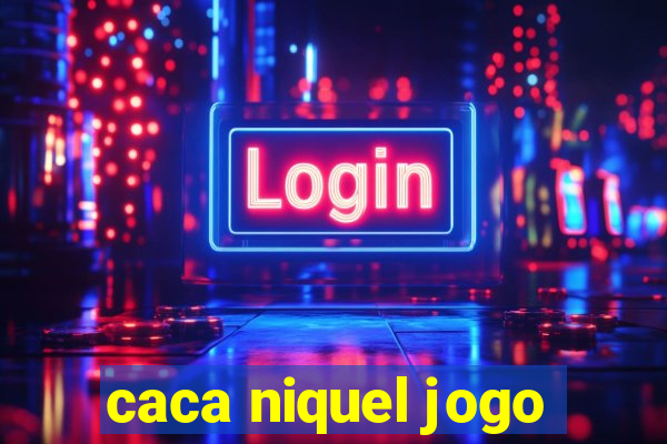 caca niquel jogo