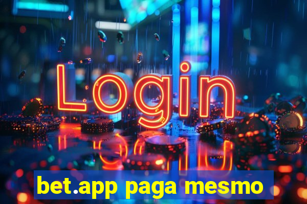 bet.app paga mesmo