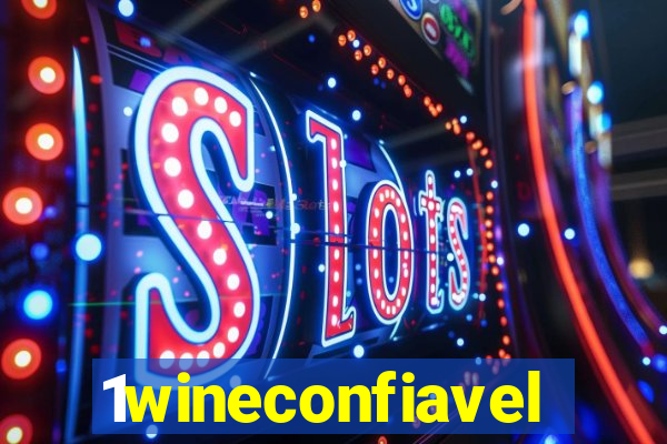 1wineconfiavel