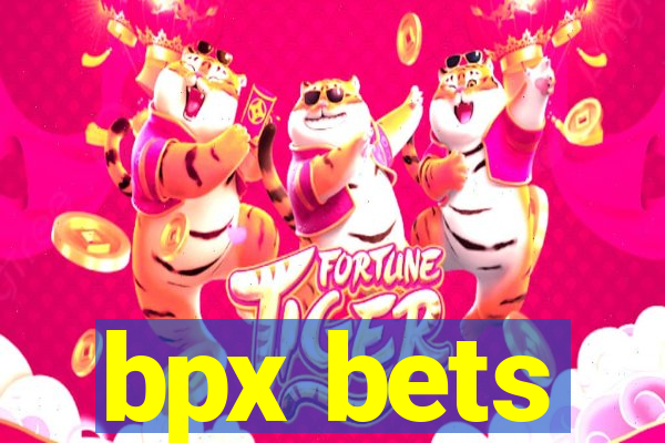 bpx bets