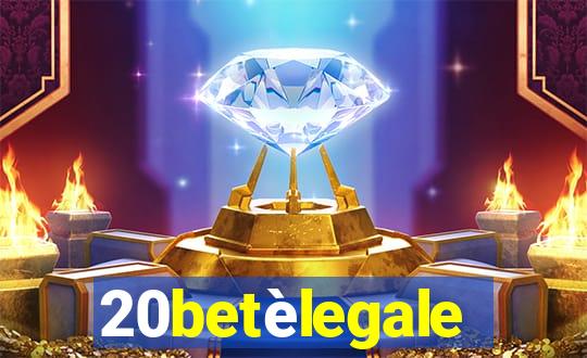 20betèlegale