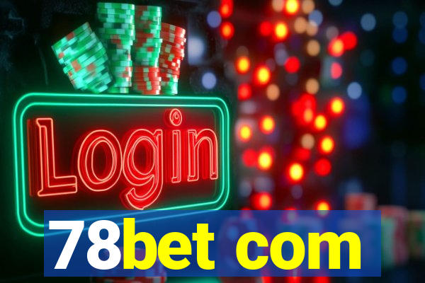 78bet com