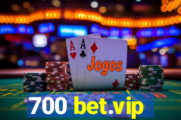 700 bet.vip