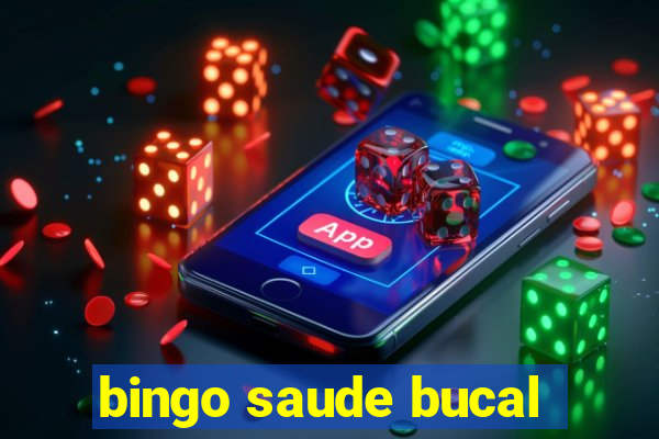 bingo saude bucal