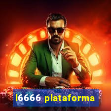 l6666 plataforma