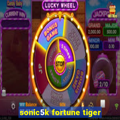 sonic5k fortune tiger