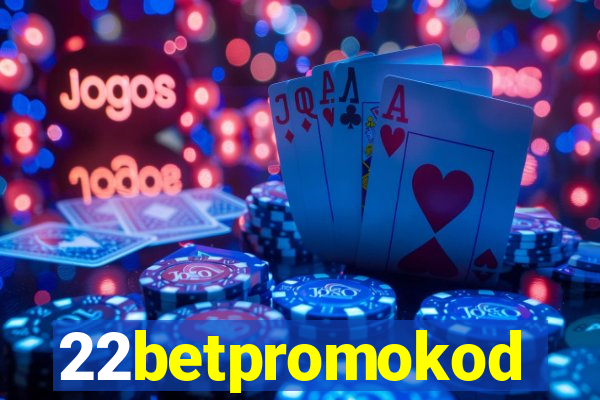 22betpromokod