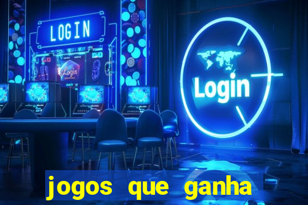 jogos que ganha dinheiro sem precisar depositar