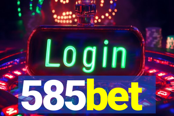 585bet