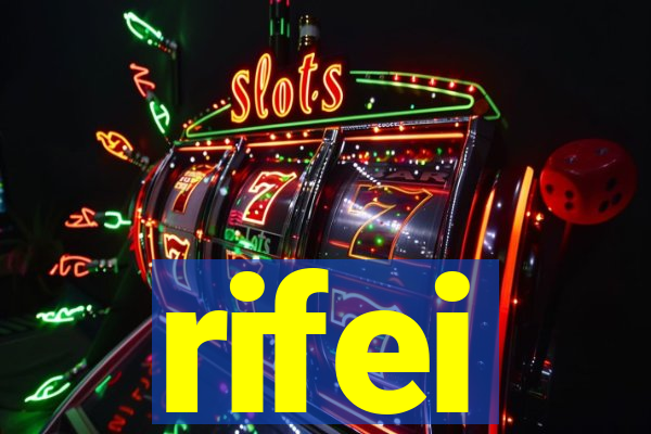 rifei