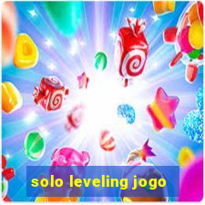 solo leveling jogo