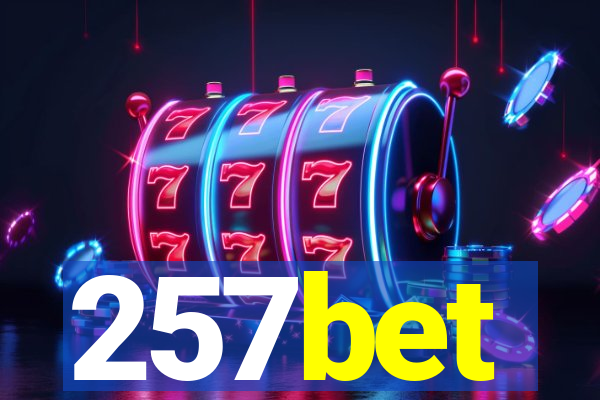 257bet