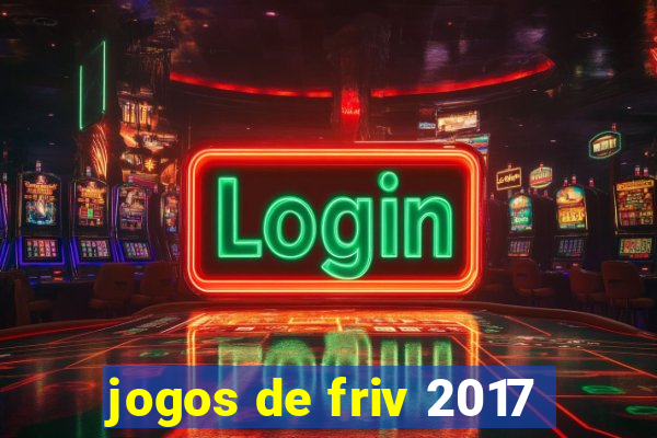 jogos de friv 2017