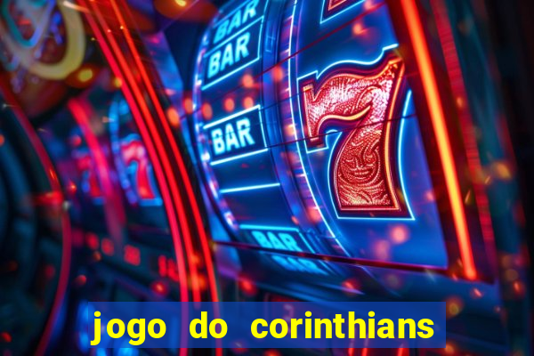 jogo do corinthians multi canais