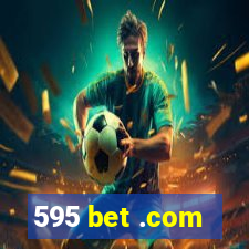 595 bet .com